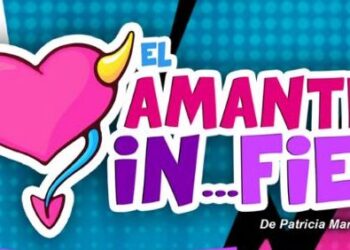 El Amante Infiel llegará al Teatro Morelos de Toluca con un elenco estelar este 23 de abril