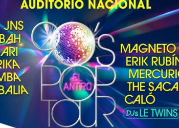 90’s Pop Tour presenta “El Antro”: nostalgia noventera llega al Auditorio Nacional