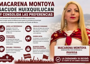 Macarena Montoya sacude Huixquilucan y consolida las preferencias 