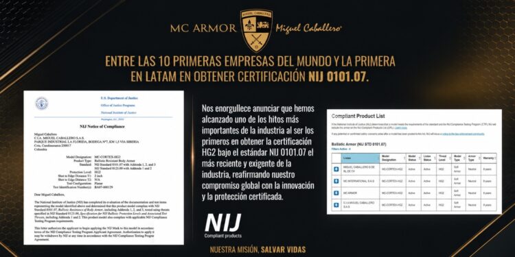 MC Armor – Miguel Caballero se convierte en la primera empresa latinoamericana en obtener la certificación NIJ 0101.07