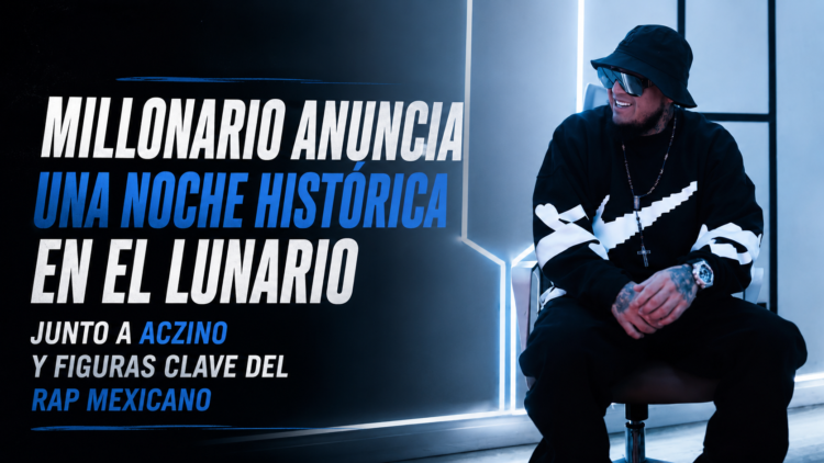Millonario anuncia una noche histórica en el Lunario junto a Aczino y figuras clave del rap mexicano