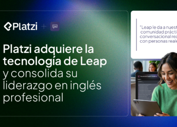 Platzi adquiere la tecnología de Leap y consolida liderazgo en aprendizaje de inglés profesional para Latam