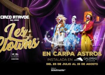 ¡Que suene la música y se levante el telón! El Circo Atayde vuelve a encender la magia de la Carpa Astros
