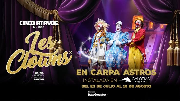 ¡Que suene la música y se levante el telón! El Circo Atayde vuelve a encender la magia de la Carpa Astros