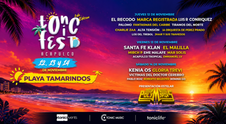 Tonic Fest 2026 hará latir a Acapulco con tres días de música frente al mar