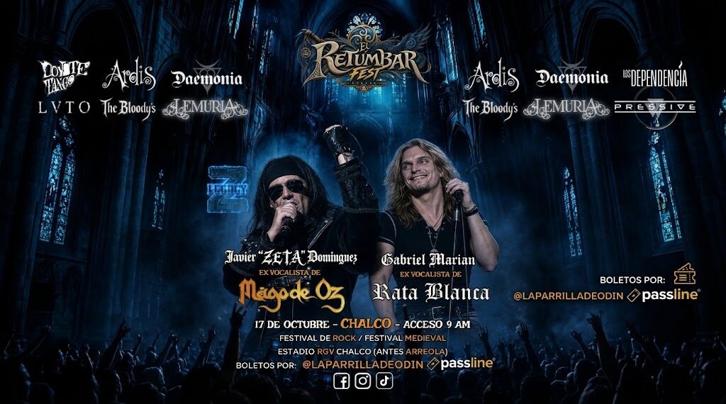 Este fin de semana llegan a Chalco Javier “Zeta” Domínguez, exvocalista de MÄGO DE OZ, y Gabriel Marián, Exrata Blanca, para el RETUMBAR FEST